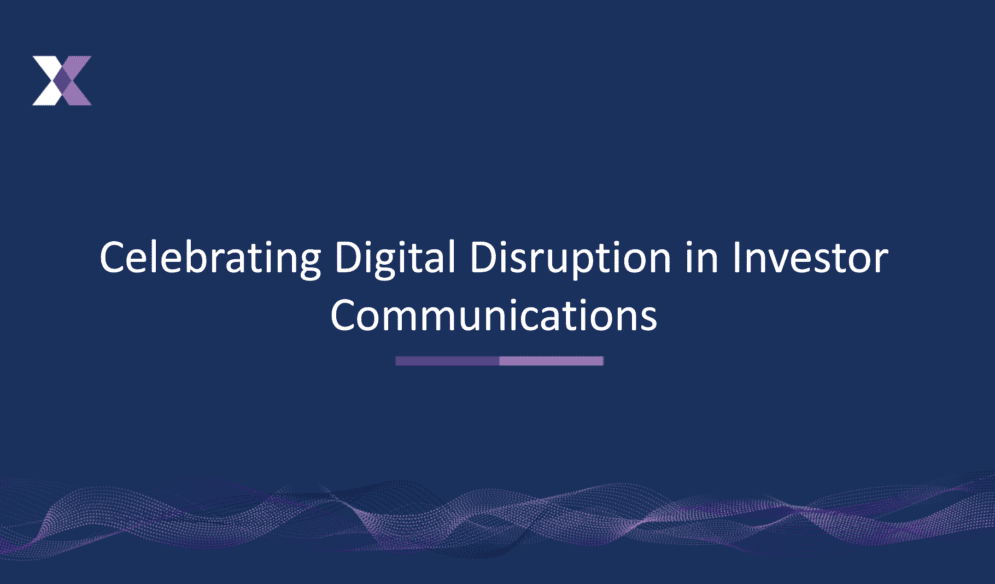 Celebrating Digital Disruption in Investor Communications​