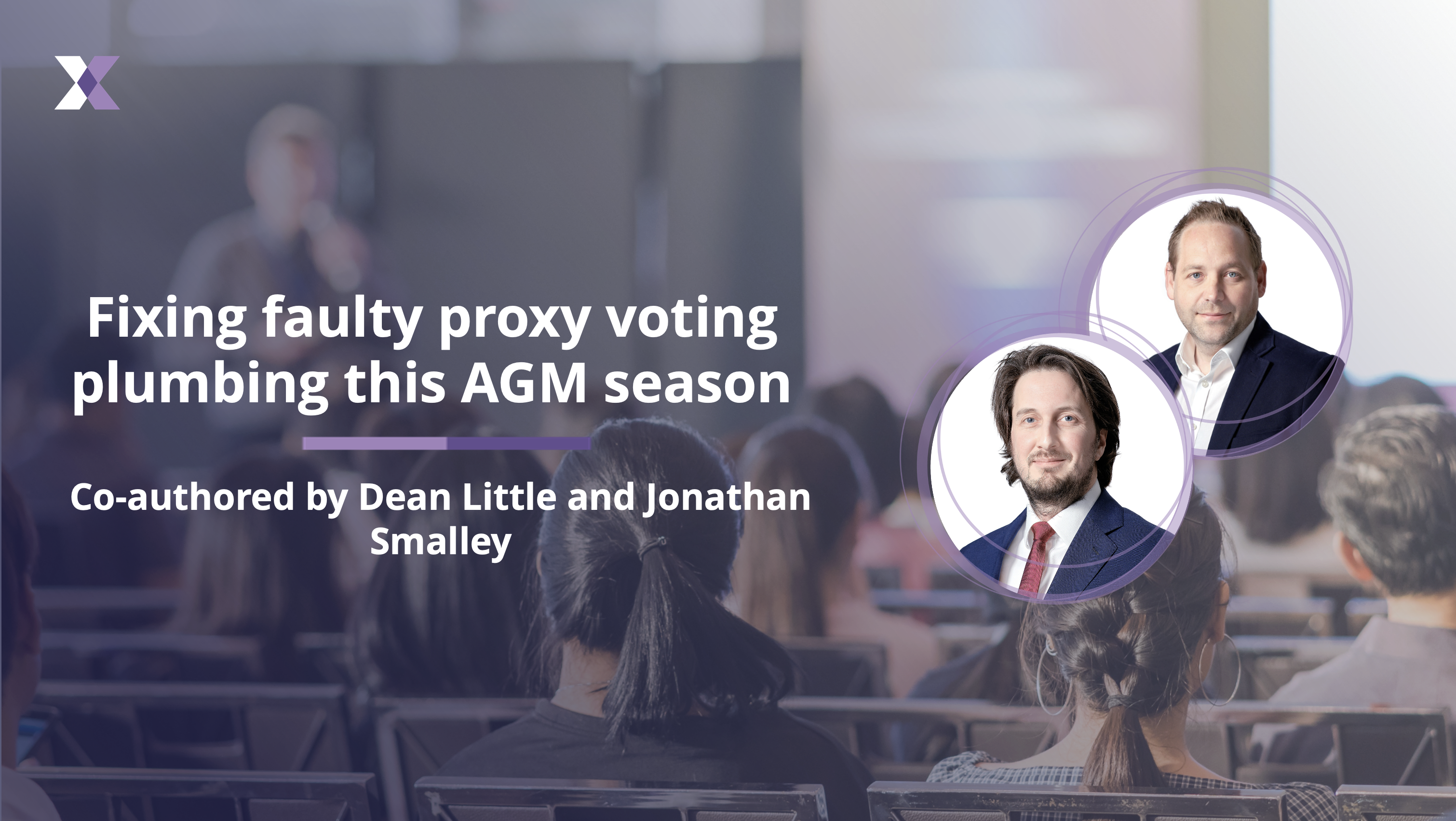 Fixing faulty proxy voting plumbing this AGM season