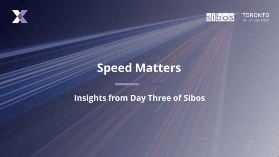 Speed matters: Insights from day three of SIBOS