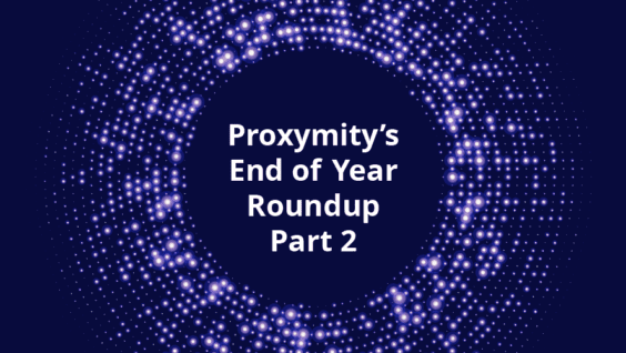 Proxymity End of Year Round Up Part 2