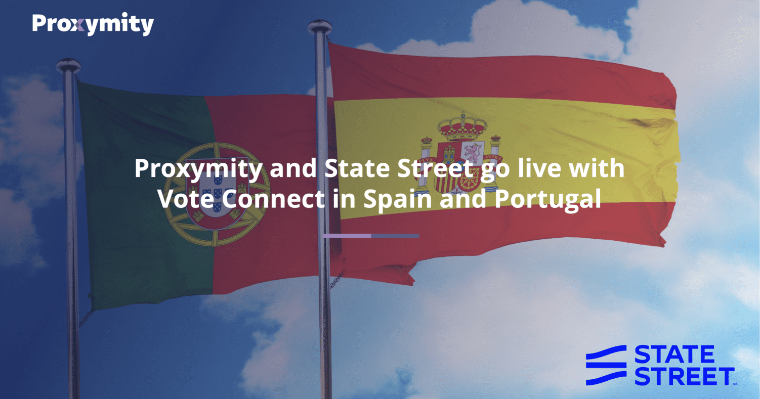 Proxymity and State Street go live with Vote Connect in Spain and Portugal