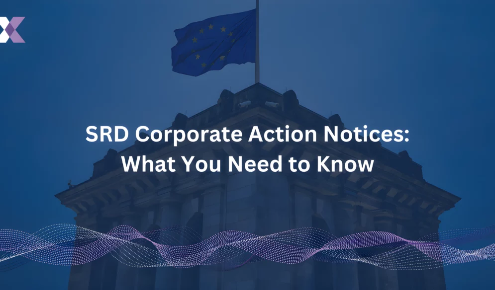 Decoding SRD Corporate Action Notices: What You Need To Know