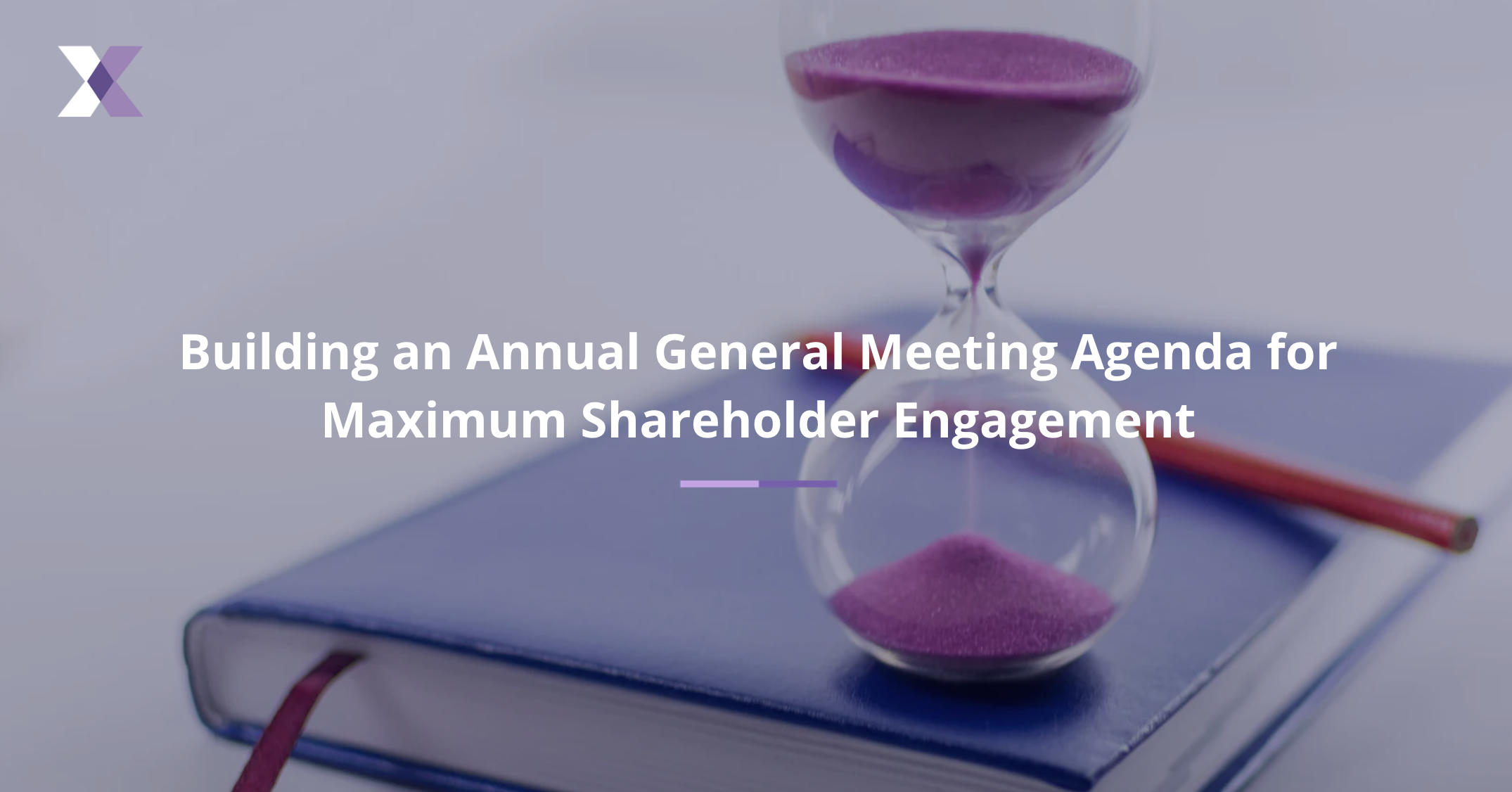 Building an Annual General Meeting Agenda for Maximum Shareholder Engagement