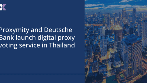 Proxymity and Deutsche Bank launch Vote Connect Total Thailand