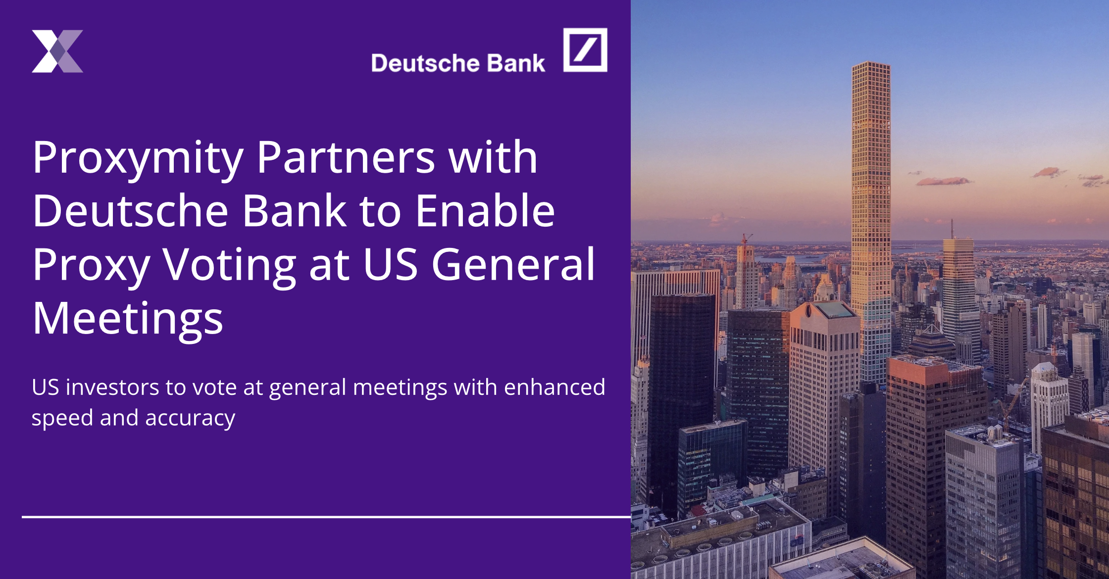 Proxymity partners with Deautsche Bank to Launch Vote Connect Total US