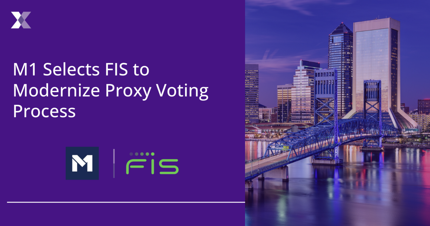 M1 Selects FIS to Modernize Proxy Voting Process
